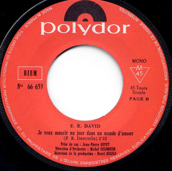 F.R. David : Bal, Joli Bal / Je Veux Mourir Un Jour Dans Un Monde D'amour (7", Single, Mono)