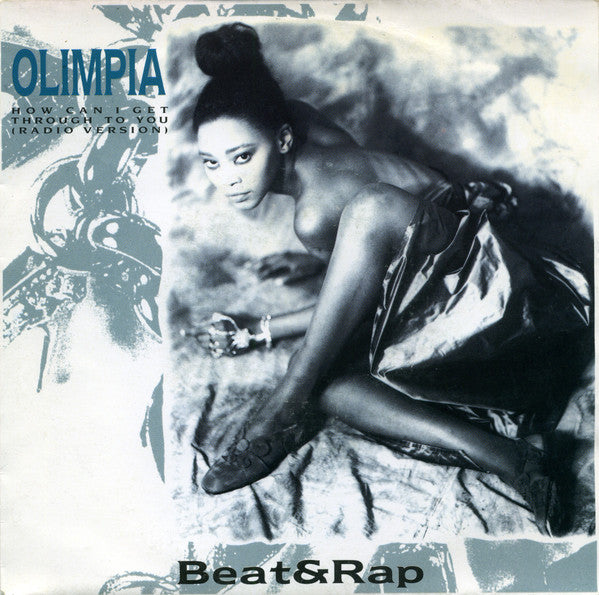 Olimpia : How Can I Get Through To You (Beat & Rap) (7", Single)