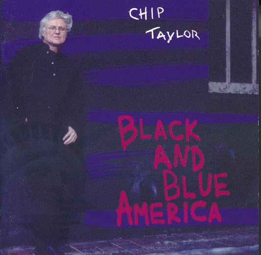 Chip Taylor : Black And Blue America (CD, Album)
