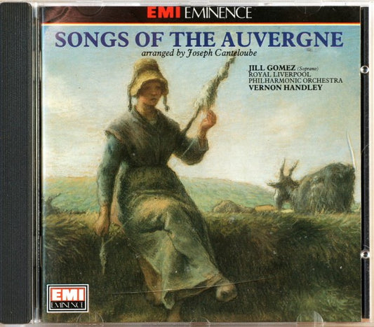 Joseph Canteloube - Jill Gomez, Royal Liverpool Philharmonic Orchestra, Vernon Handley : Songs Of The Auvergne (CD)