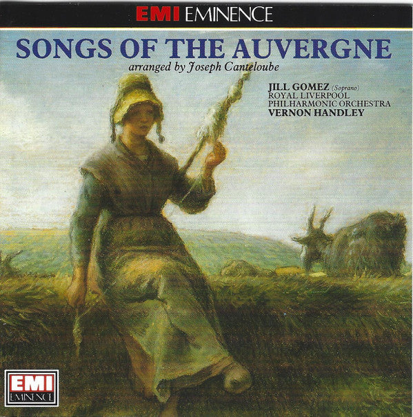 Joseph Canteloube - Jill Gomez, Royal Liverpool Philharmonic Orchestra, Vernon Handley : Songs Of The Auvergne (CD)