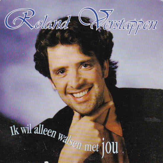 Roland Verstappen : Ik Wil Alleen Walsen Met Jou (CD, Single)