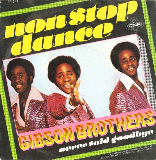 Gibson Brothers : Non Stop Dance (7", Single)