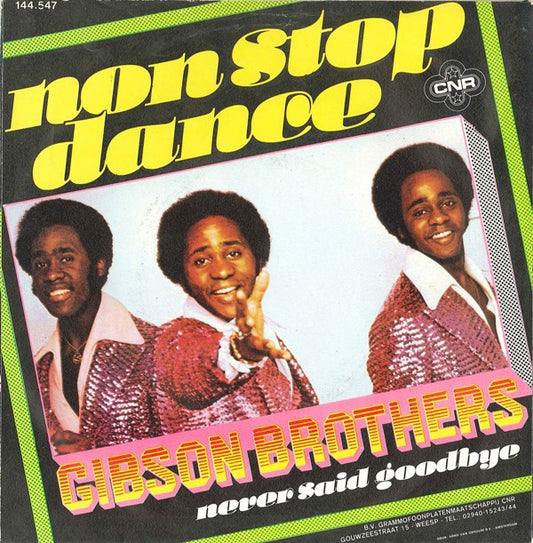 Gibson Brothers : Non Stop Dance (7", Single)