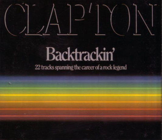 Eric Clapton : Backtrackin' (22 Tracks Spanning The Career Of A Rock Legend) (2xCD, Comp, RP)