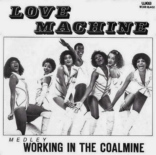 The Love Machine : Medley: Working In The Coalmine (7")