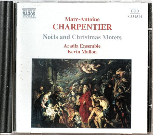 Marc Antoine Charpentier - Aradia Ensemble, Kevin Mallon : Noëls And Christmas Motets (CD)