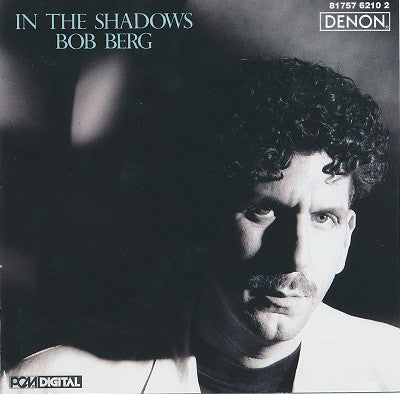 Bob Berg : In The Shadows (CD, Album)