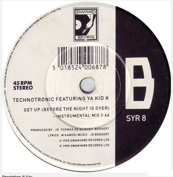 Technotronic Featuring Ya Kid K : Get Up (Before The Night Is Over) (7", Single)