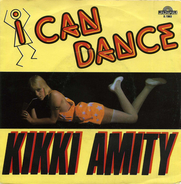 Kikki Amity : I Can Dance / Looking For A Romance (7", Single)