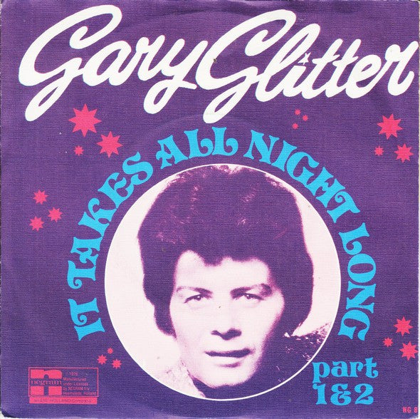 Gary Glitter : It Takes All Night Long (7", Single)