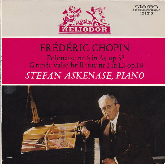 Stefan Askenase, Frédéric Chopin : Polonaise Nr. 6 In As Op. 53, Grande Valse Brillante Nr. 1 In Es Op. 18 (7", Single)