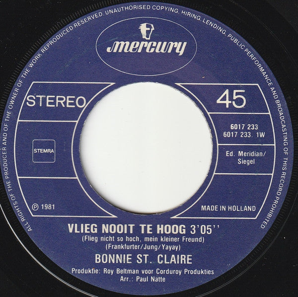 Bonnie St. Claire : Vlieg Nooit Te Hoog (7", Single)