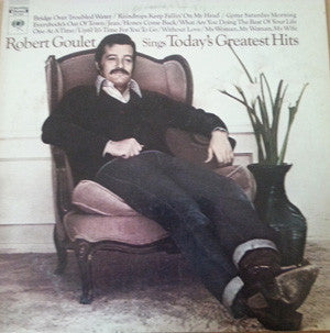 Robert Goulet : Robert Goulet Sings Today's Greatest Hits (LP, Album, RE)