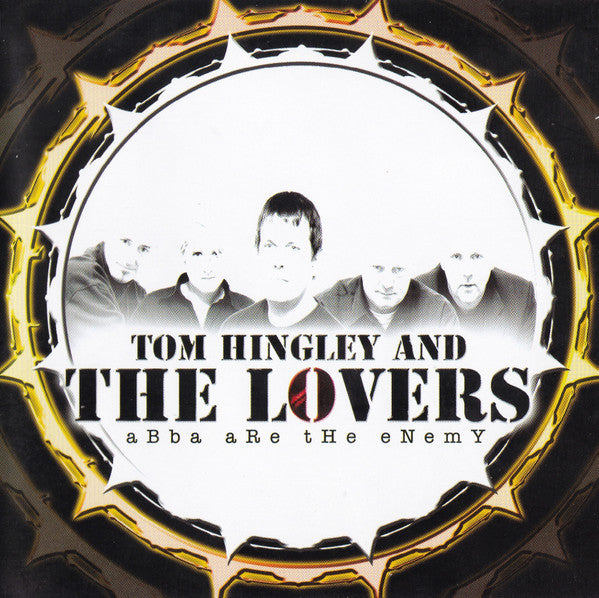 Tom Hingley And The Lovers (2) : Abba Are The Enemy (CD, Album, Enh)