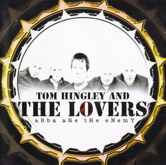 Tom Hingley And The Lovers (2) : Abba Are The Enemy (CD, Album, Enh)