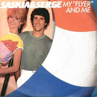 Saskia & Serge : My "Flyer" And Me  (7", Single)