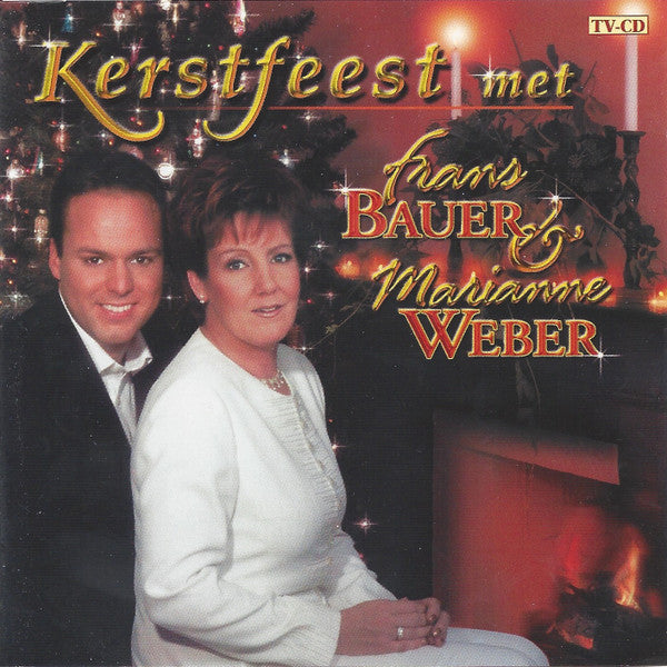 Frans Bauer & Marianne Weber : Kerstfeest Met Frans Bauer & Marianne Weber (CD, Comp)