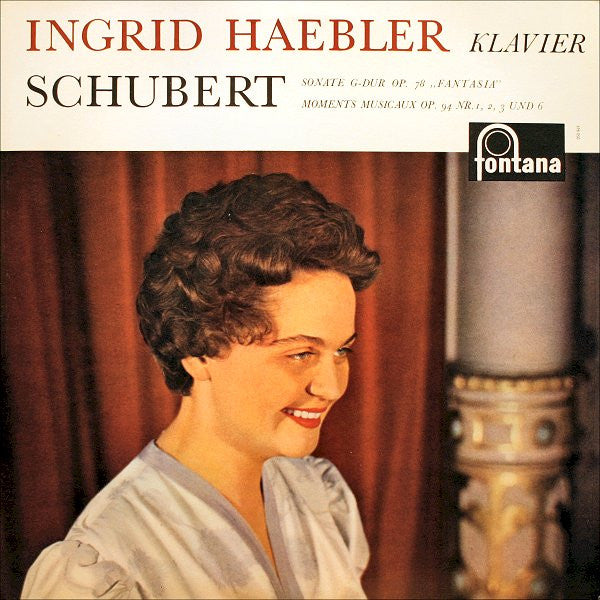 Franz Schubert - Ingrid Haebler : Sonate G-dur Op. 78 "Fantasia" / Moments Musicaux Op. 94 Nr. 1, 2, 3 Und 6 (LP, Album, Mono, RP)