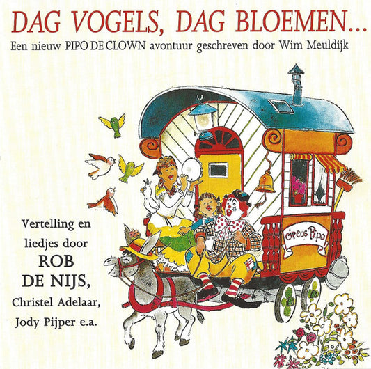 Pipo De Clown : Dag Vogels, Dag Bloemen... (CD, Album)