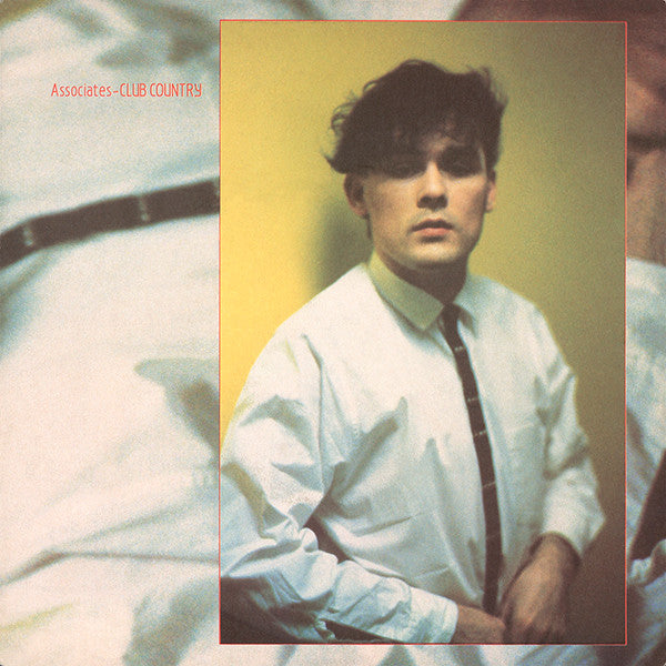 The Associates : Club Country (7", Single)