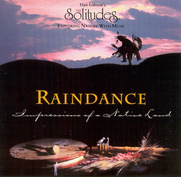 Dan Gibson : Raindance - Impressions Of A Native Land (CD)