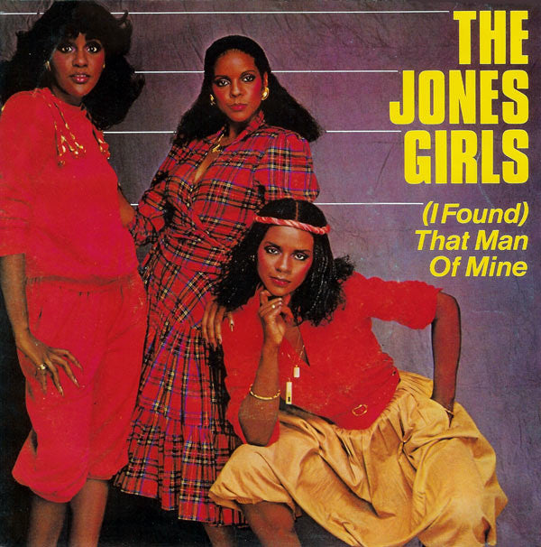 The Jones Girls : (I Found) That Man Of Mine (7", Single)