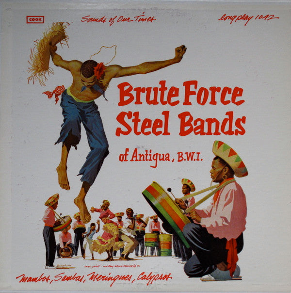 Various : Brute Force Steel Bands Of Antigua, B.W.I. (LP)
