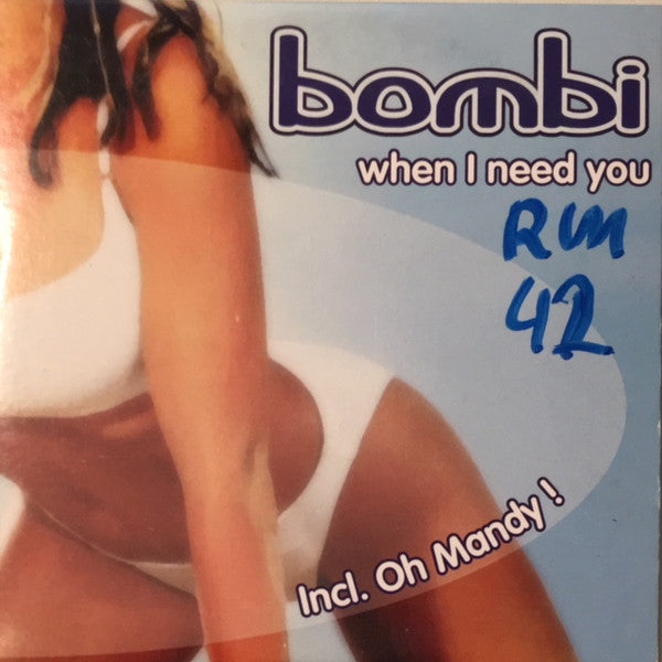 Bombi : When I Need You (CD, Single)