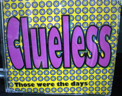 Clueless : Those Were The Days (CD, Single)