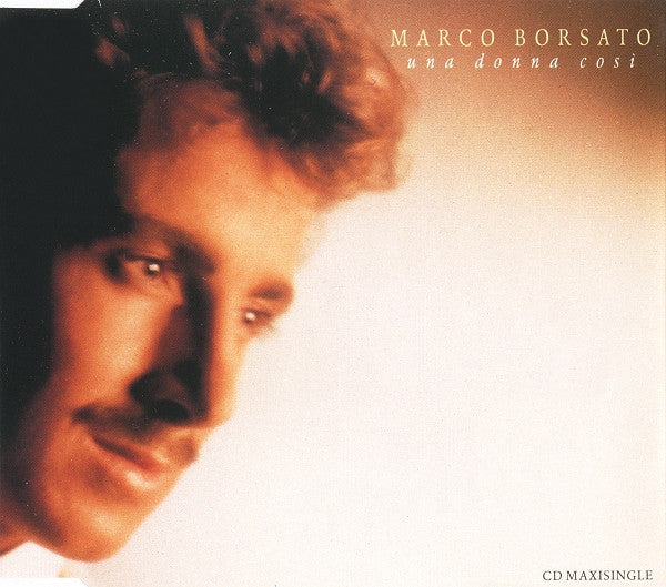 Marco Borsato : Una Donna Cosi (CD, Maxi)