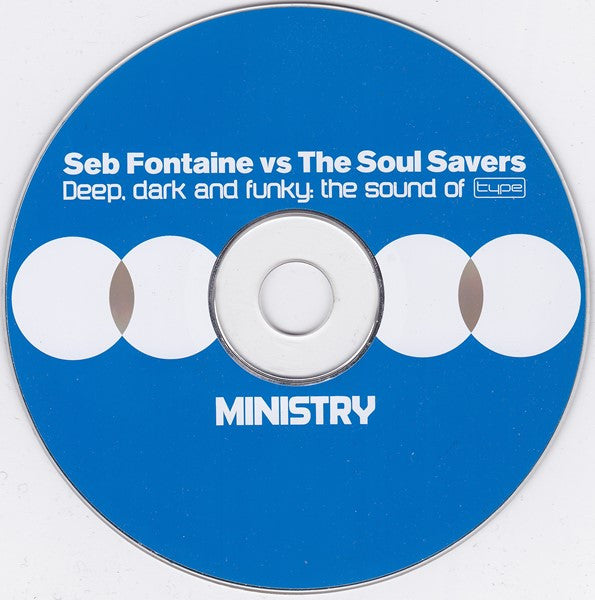 Seb Fontaine Vs The Soulsavers : Deep, Dark And Funky: The Sound Of Type (CD, Comp, Mixed)