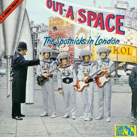The Spotnicks : Out-A Space The Spotnicks In London (CD, Album, RE, RM)