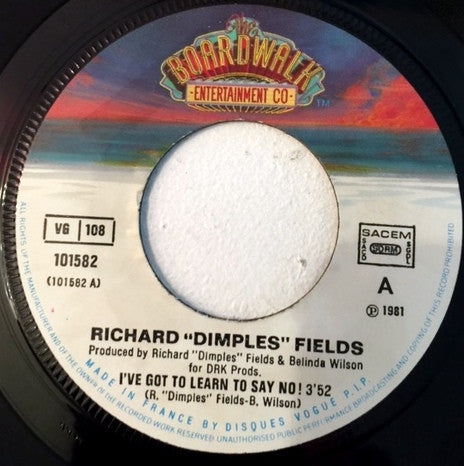 Richard 'Dimples' Fields : I've Got To Learn To Say No! (7", Single)