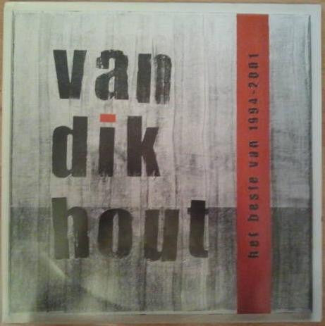 Van Dik Hout : Het Beste Van 1994 - 2001 (2xLP, Comp, Ltd)