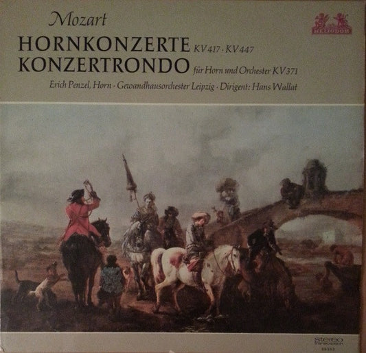 Wolfgang Amadeus Mozart, Erich Penzel, Gewandhausorchester Leipzig : Hornkonzerte KV 417, KV 447 / Konzertrondo KV 371 (LP, Album, Red)