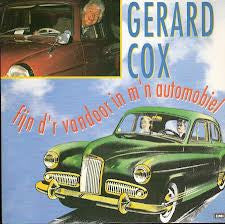 Gerard Cox : Fijn D'r Vandoor In M'n Automobiel (7", Single)