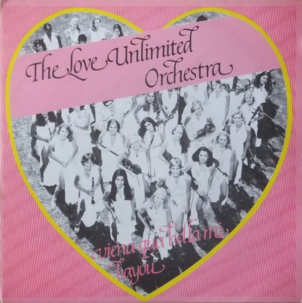 Love Unlimited Orchestra : Vieni Qua Bella Mi (7", Single)