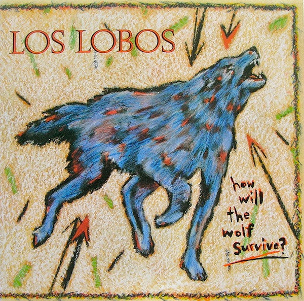 Los Lobos : How Will The Wolf Survive? (LP, Album, RE, 180)