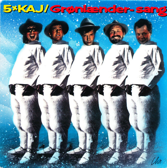 5 x Kaj : Grønlænder-sang / Jaj Så Dansk (7", Single)