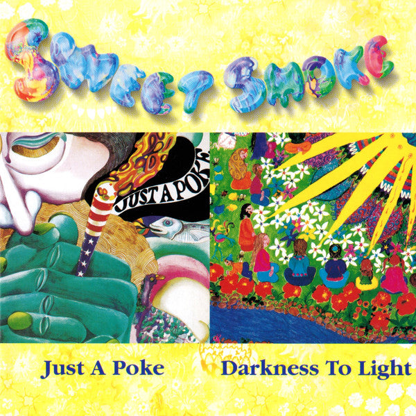 Sweet Smoke : Just A Poke / Darkness To Light (CD, Comp, RE, RM, IMS)