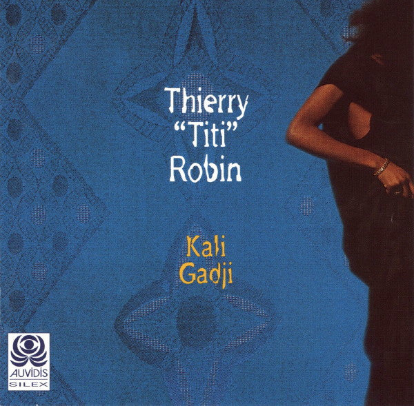 Thierry Robin : Kali Gadji (CD, Album)