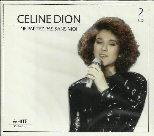 Céline Dion : Ne Partez Pas Sans Moi (2xCD, Comp)