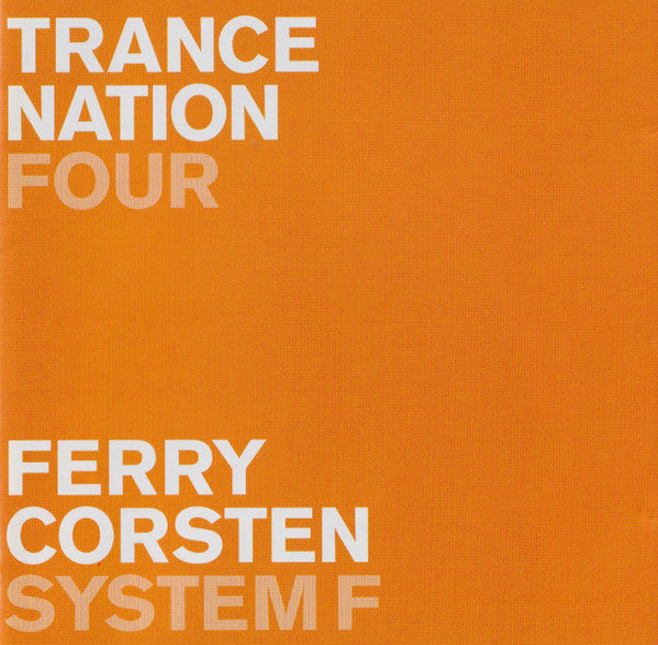 Ferry Corsten / System F : Trance Nation Four (2xCD, Mixed, Car)