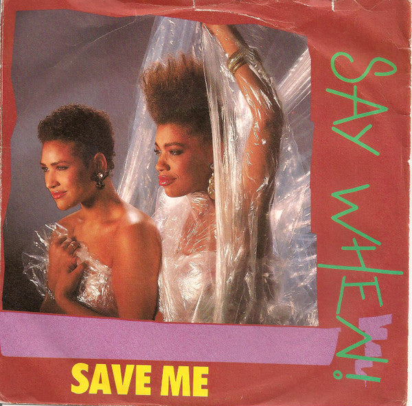 Say When! : Save Me (7", Single)