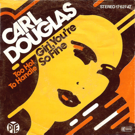Carl Douglas : Girl, You're So Fine (7", Single)