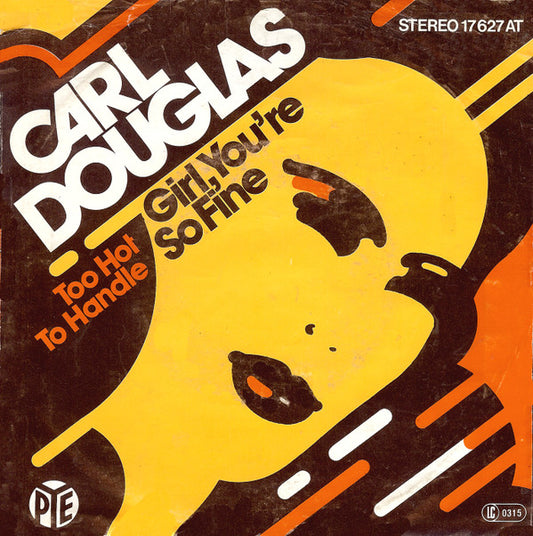 Carl Douglas : Girl, You're So Fine (7", Single)