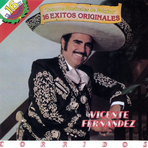 Vicente Fernandez : Tesoros Musicales de México - 16 Exitos Originales - Corridos (CD, Comp)