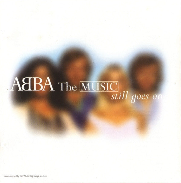 ABBA : The Music Still Goes On (CD, Comp)