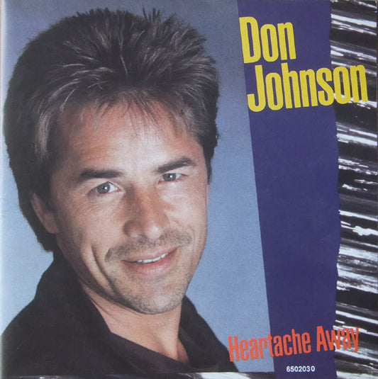 Don Johnson : Heartache Away (7", Single, Pos)